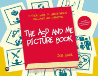 Title: The ASD and Me Picture Book: A Visual Guide to Understanding Challenges and Strengths for Children on the Autism Spectrum, Author: Joel Shaul