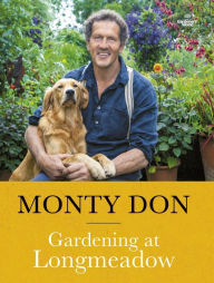 Title: Gardening at Longmeadow, Author: Monty Don