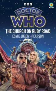 Title: Doctor Who: The Church on Ruby Road, Author: Esmie Jikiemi-Pearson