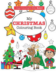 Title: My Christmas Colouring Book, Author: Elizabeth James