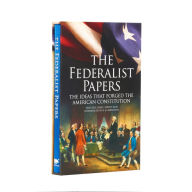 Title: The Federalist Papers, The Ideas that Forged the American Constitution: Deluxe Slipcase Edition, Author: James Madison