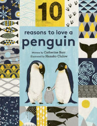 Title: 10 Reasons to Love ... a Penguin, Author: Catherine Barr