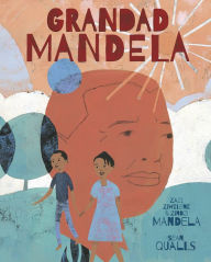 Title: Grandad Mandela, Author: Ambassador Zindzi Mandela