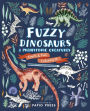 Fuzzy Dinosaurs and Prehistoric Creatures: Touch and Feel Coloring In