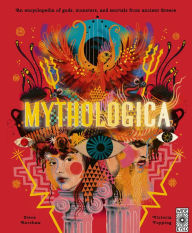 Title: Mythologica: An Encyclopedia of Gods, Monsters and Mortals from Ancient Greece, Author: Stephen P. Kershaw