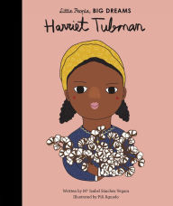 Title: Harriet Tubman, Author: Maria Isabel Sanchez Vegara