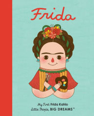 Title: Frida Kahlo: My First Frida Kahlo, Author: Maria Isabel Sanchez Vegara