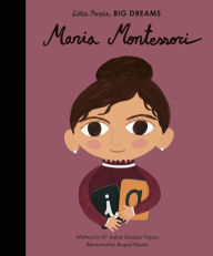 Title: Maria Montessori, Author: Maria Isabel Sanchez Vegara