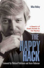 Happy Hack: A Memoir of Fleet Street in Its Heyday