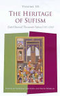 The Heritage of Sufism: Late Classical Persianate Sufism (1501-1750) v. 3