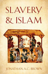 Free download books in english speak Slavery and Islam 9781786076359 CHM RTF ePub by Jonathan A.C. Brown in English