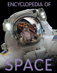 Title: Encyclopedia of Space, Author: Miles Kelly Publishing