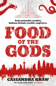 Title: Food of the Gods (Rupert Wong Series), Author: Cassandra Khaw