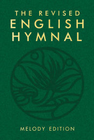 Title: The Revised English Hymnal Melody edition, Author: English Hymnal Co.