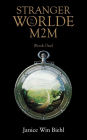 Stranger in the Worlde - M2M: (Book One)