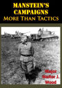 Manstein's Campaigns - More Than Tactics