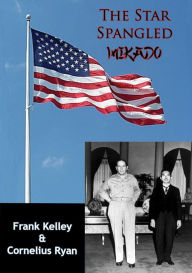 Title: The Star Spangled Mikado, Author: Frank Kelley