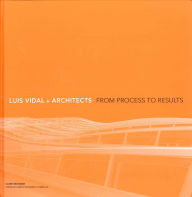 Title: Luis Vidal + Architects: From Process to Results, Author: Melhuish Clare