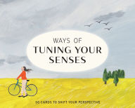 Title: Ways of Tuning Your Senses, Author: Stephen Ellcock