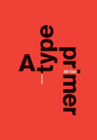 Title: A Type Primer, 2nd Edition, Author: John Kane