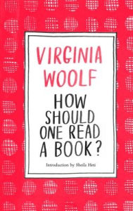 Title: How Should One Read a Book?, Author: Virginia Woolf