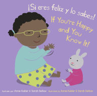 Title: ¡Si eres feliz y lo sabes!/If You're Happy and You Know It!, Author: Annie Kubler