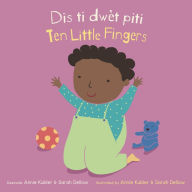 Title: Dis ti dwèt piti/Ten Little Fingers, Author: Annie Kubler
