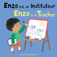 Title: Enzo est un Instituteur / Enzo is a Teacher, Author: Jessica Spanyol