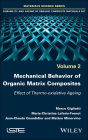 Mechanical Behavior of Organic Matrix Composites: Effect of Thermo-oxidative Ageing