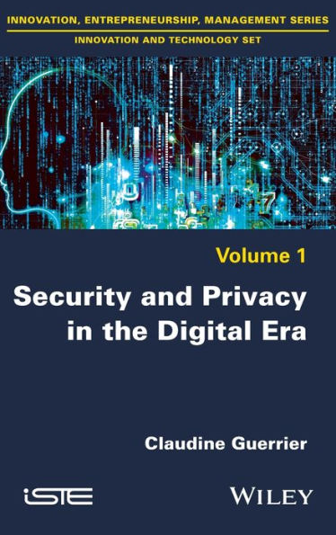 Security and Privacy in the Digital Era / Edition 1