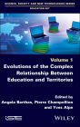 Evolutions of the Complex Relationship Between Education and Territories