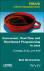 Concurrent, Real-Time and Distributed Programming in Java: Threads, RTSJ and RMI / Edition 1