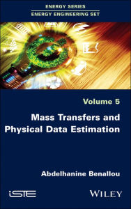 Title: Mass Transfers and Physical Data Estimation / Edition 1, Author: Abdelhanine Benallou