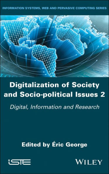 Digitalization of Society and Socio-political Issues 2: Digital, Information, and Research / Edition 1