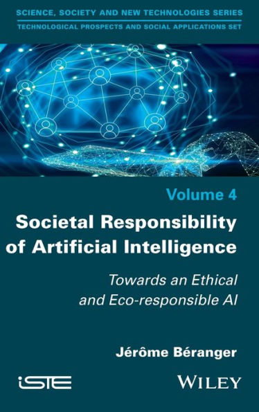 Societal Responsibility of Artificial Intelligence: Towards an Ethical and Eco-responsible AI