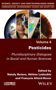 Title: Pesticides: Pluridisciplinary Dialogues in Social and Human Sciences, Author: Nataly Botero
