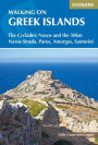 Walking on the Greek Islands: The Cyclades: Naxos and the 50km Naxos Strada, Paros, Amorgos, Santorini