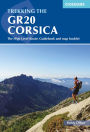 Trekking the GR20 Corsica: The High Level Route: Guidebook and map booklet