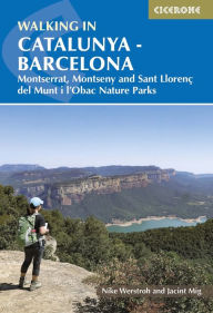 Title: Walking in Catalunya - Barcelona: Montserrat, Montseny and Sant Llorenï¿½ del Munt i l'Obac Nature Parks, Author: Nike Werstroh