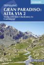 Trekking Gran Paradiso: Alta Via 2: 12-day trek from Chardonney to Courmayeur