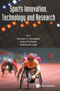 Title: Sports Innovation, Technology And Research, Author: Dominic F L Southgate