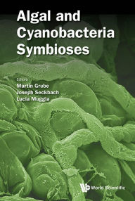 Title: Algal And Cyanobacteria Symbioses, Author: Martin Grube