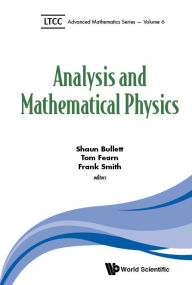 Title: Analysis And Mathematical Physics, Author: Shaun Bullett