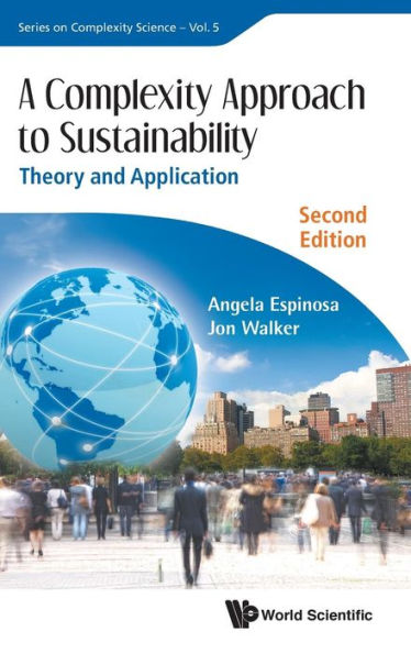 Complexity Approach To Sustainability, A: Theory And Application (Second Edition)