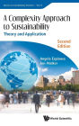 Complexity Approach To Sustainability, A: Theory And Application (Second Edition)