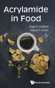 Title: Acrylamide In Food, Author: Nigel G Halford