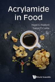 Title: ACRYLAMIDE IN FOOD, Author: Nigel G Halford