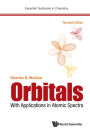ORBITALS (REV ED): With Applications in Atomic Spectra(Revised Edition)