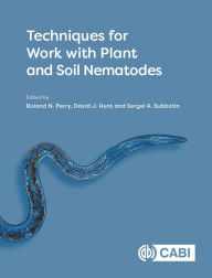 Title: Techniques for Work with Plant and Soil Nematodes, Author: Roland N. Perry PhD