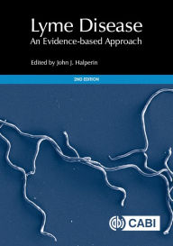 Title: Lyme Disease: An Evidence-based Approach, Author: John Halperin